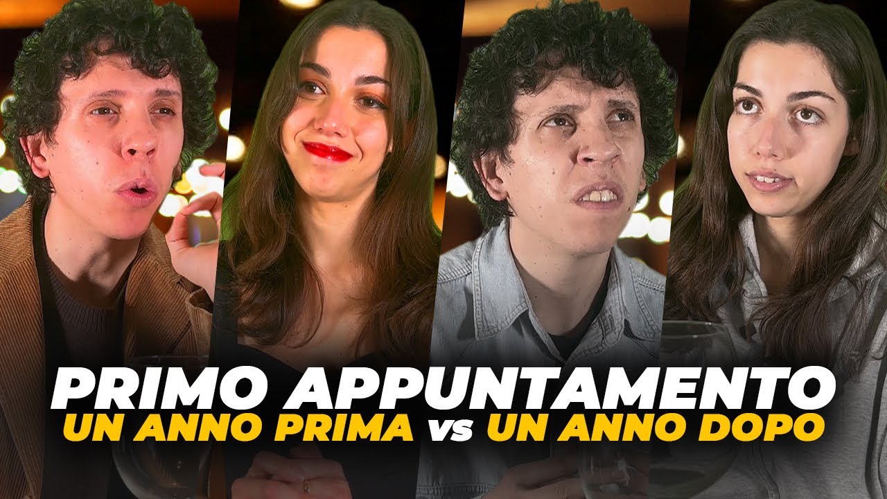 PRIMO APPUNTAMENTO vs UN ANNO DOPO