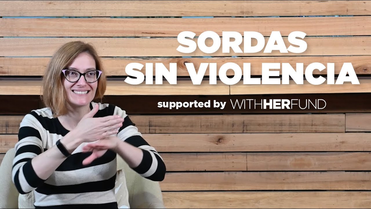 WithHer Fund: Meet Argentina’s Grassroots Initiative for Deaf Survivors of Gender-Based Violence