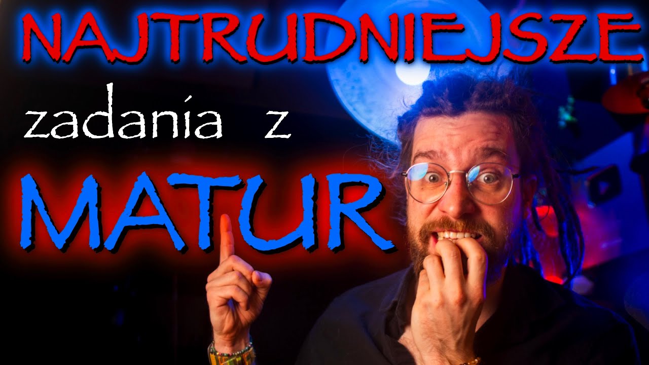 NAJTRUDNIEJSZE zadania od CKE na MATURĘ 2026 (podstawa)