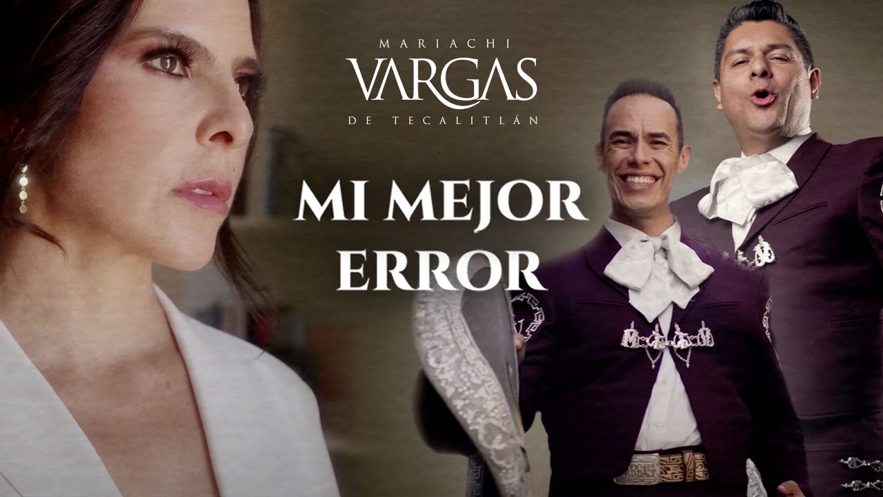 Mariachi Vargas de Tecalitlán - Mi Mejor Error
