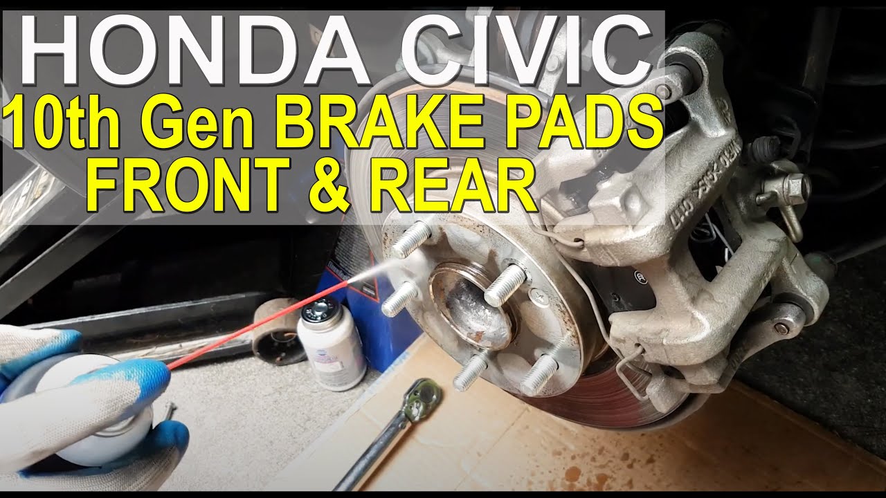 Honda Civic 10th Gen Brake Pads DIY (front and rear)
