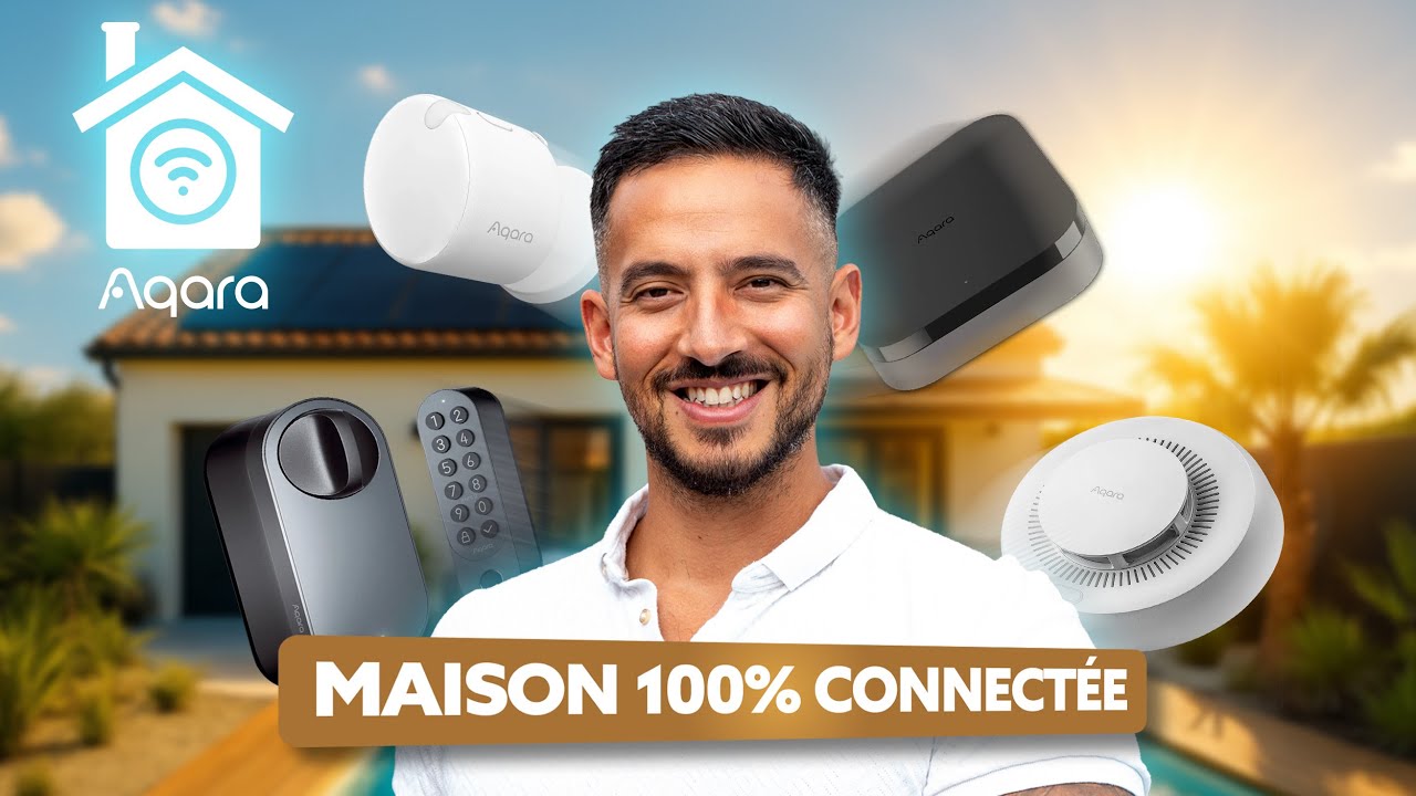 Je rends ma maison INTELLIGENTE super facilement avec AQARA