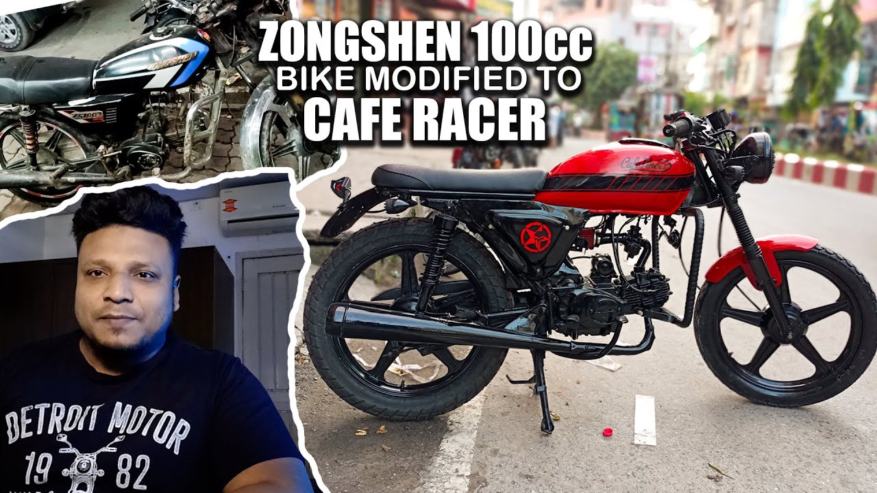 Modified Zongshen 100cc bike ( CAFE RACER )