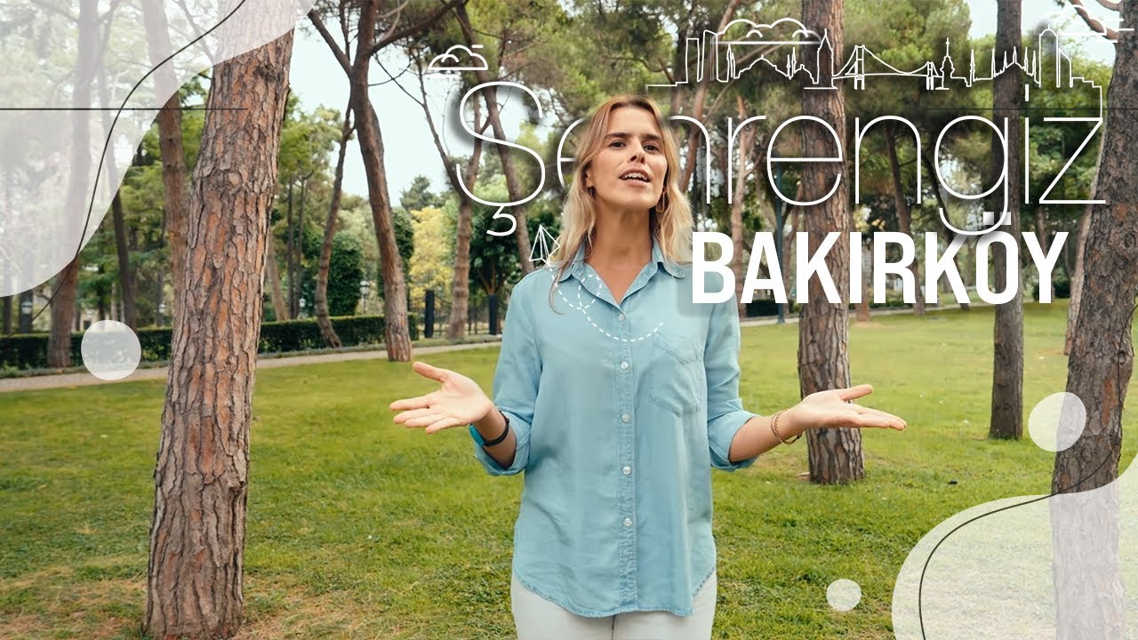 ŞEHRENGİZ | BAKIRKÖY