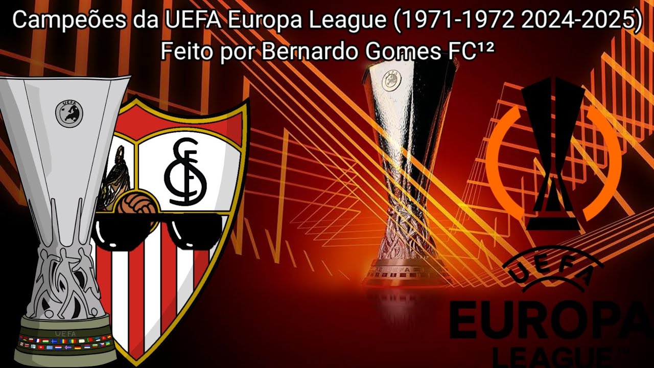 Campeões da UEFA Europa league (1971-1972-2024-2025)