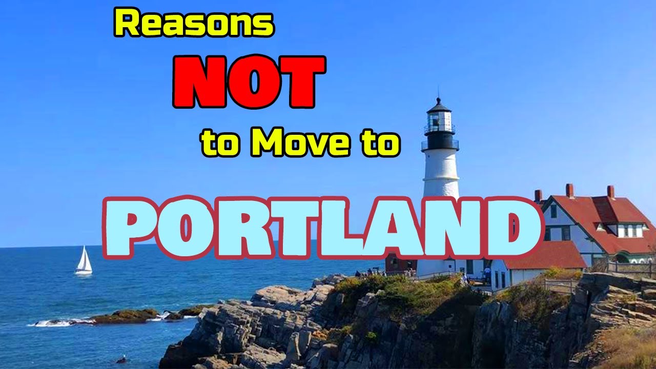 Top 5 reasons NOT to move to Portland, MAINE