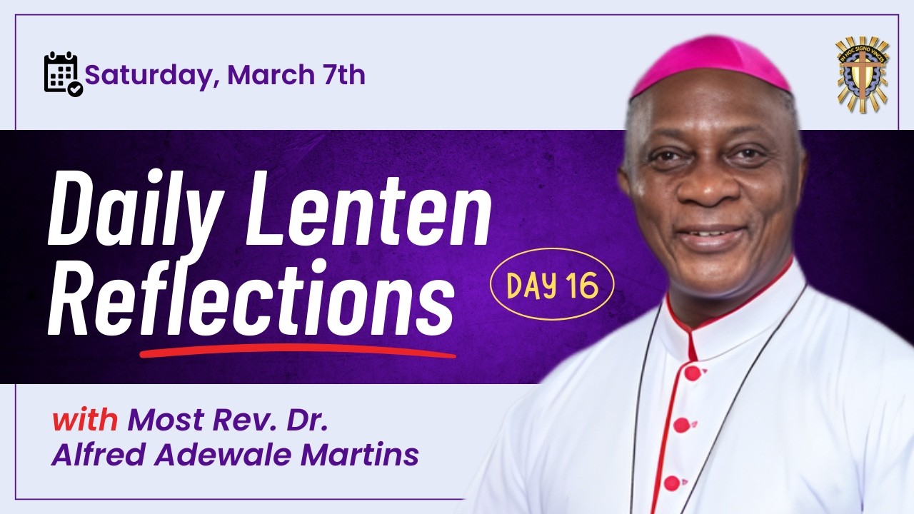 Daily Lenten Reflections | Day 16