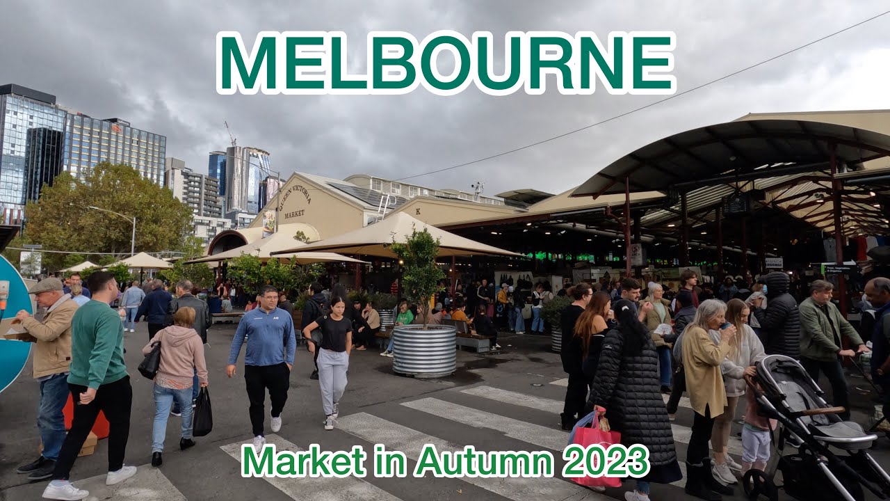 Melbourne Market in Autumn 2023