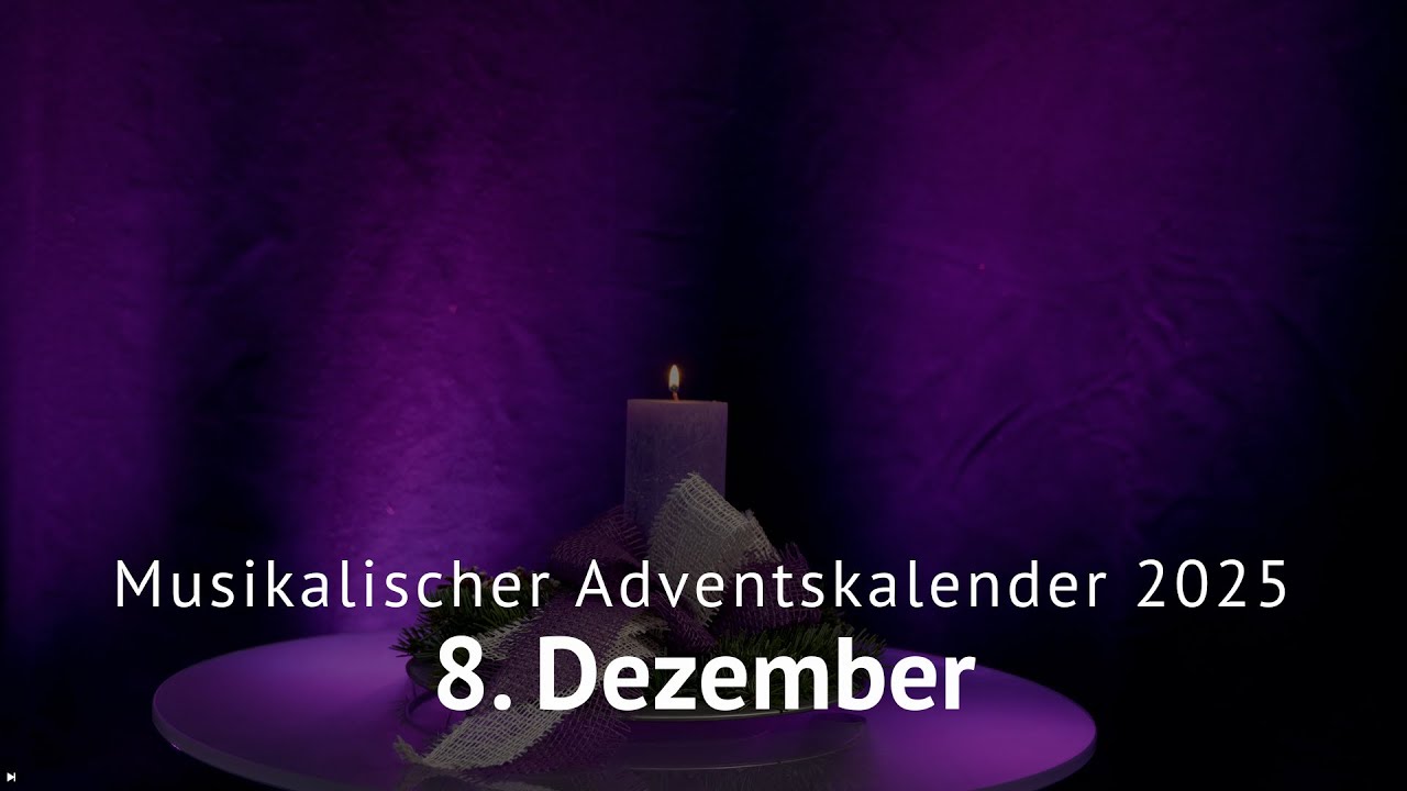 8. Dezember #MusikalischerAdventskalender2025