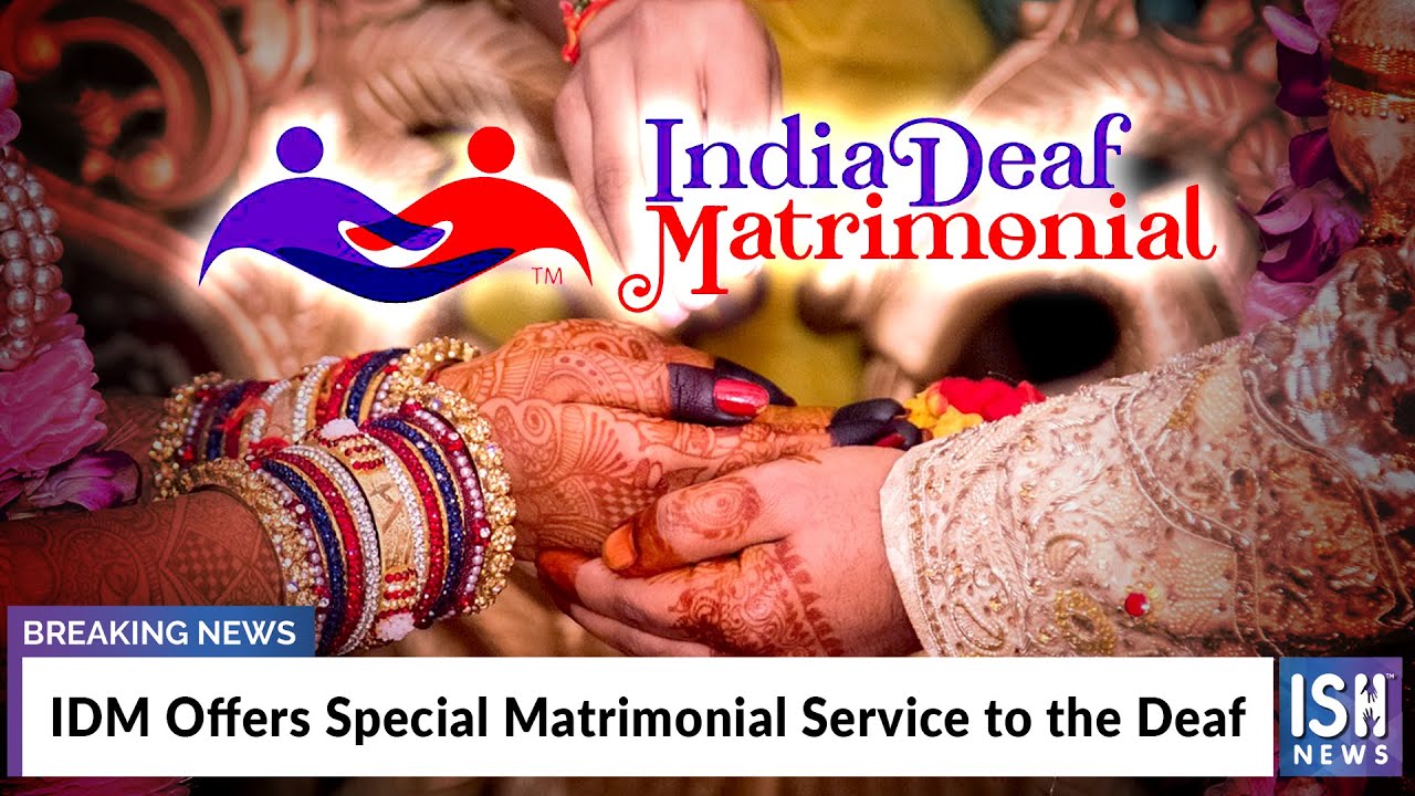 IDM Offers Special Matrimonial Service to the Deaf