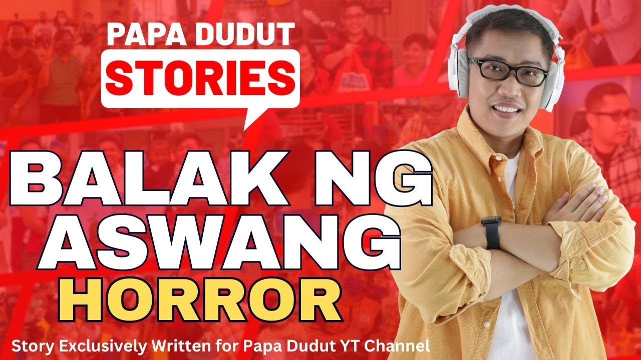 BALAK NG ASWANG | RANDOR | PAPA DUDUT STORIES HORROR