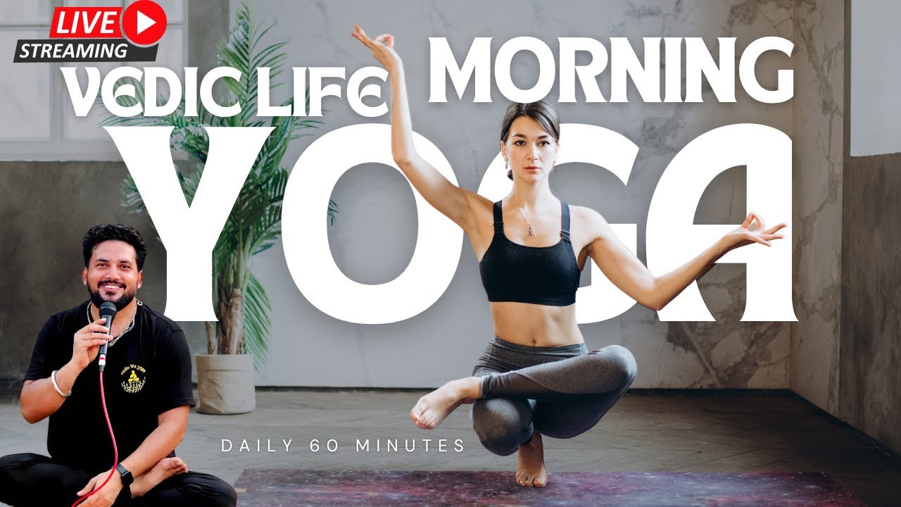Live- Vedic Life Morning Yoga Session. #yoga #vedicyogawithshyam #live