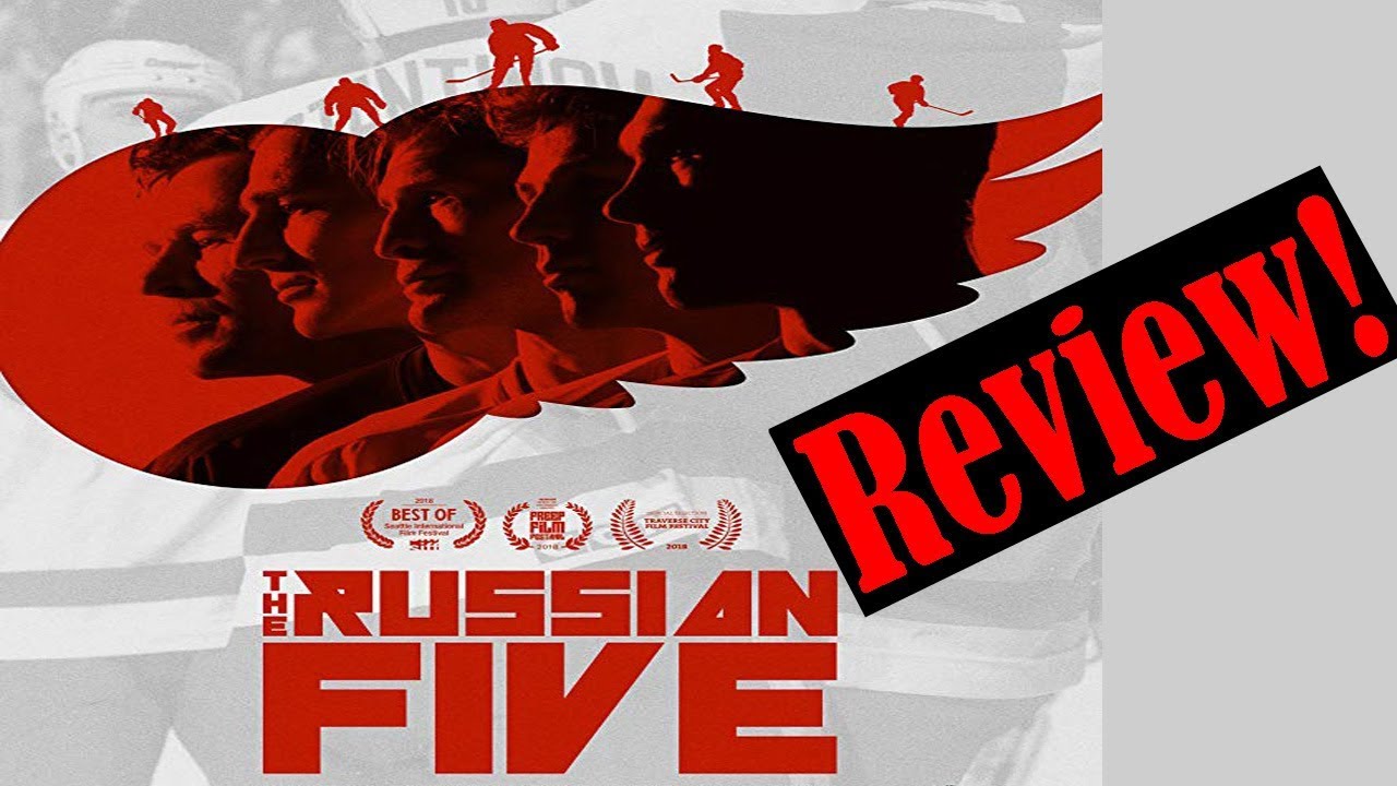 The Russian 5 Documentary!