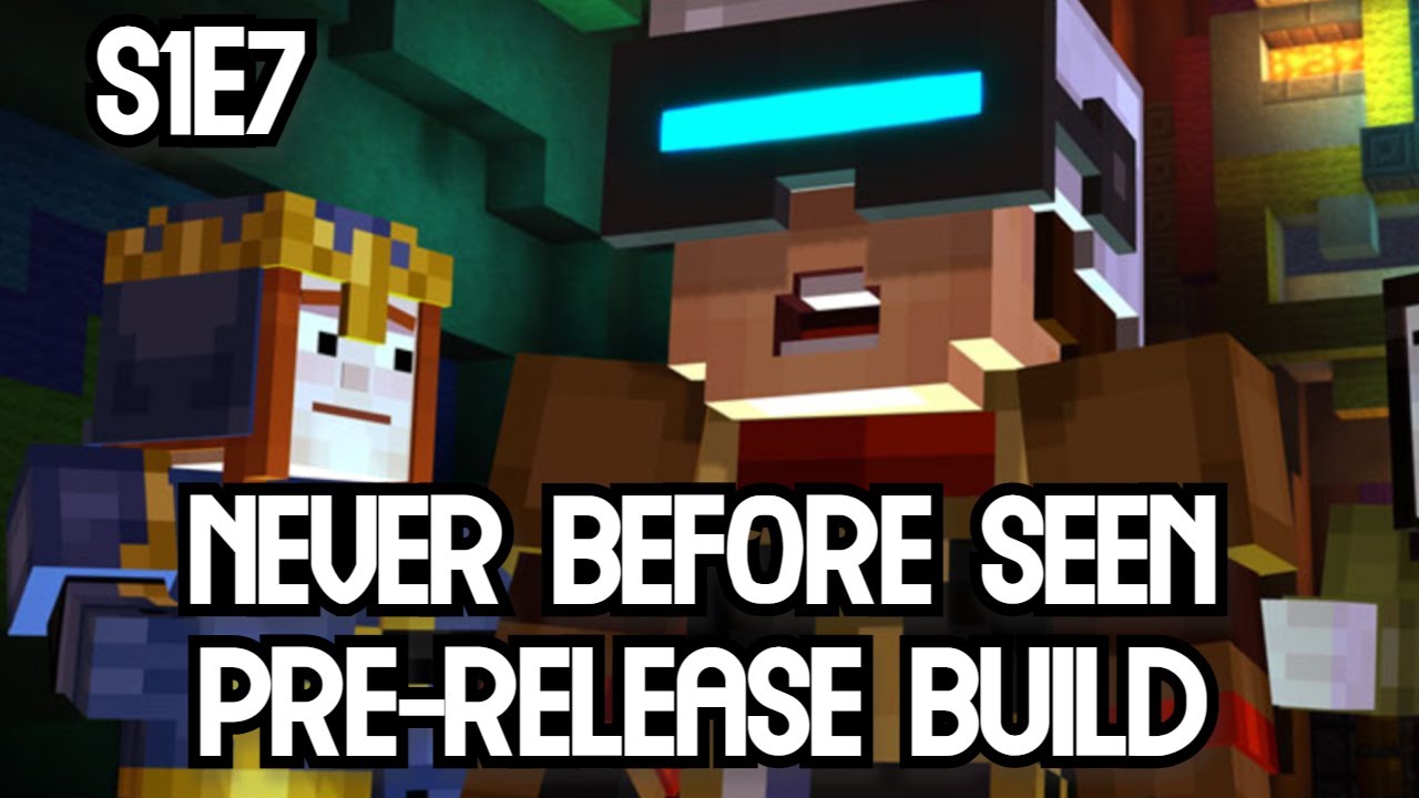 Minecraft Story Mode S1E7 - UNFINISHED DEVELOPER BUILD (Telltale Games)