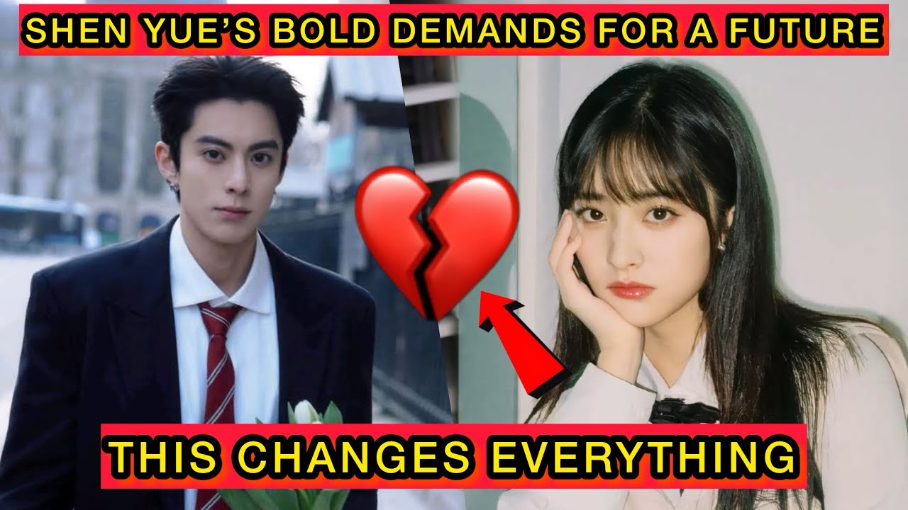 Shen Yue Sets Non-Negotiable Rules for Dylan Wang — Fans Stunned #shenyue #dylanwang