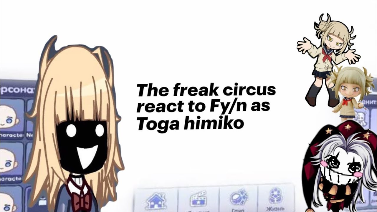 The freak circus react to fy/n as Toga himiko (2x)[WİP]