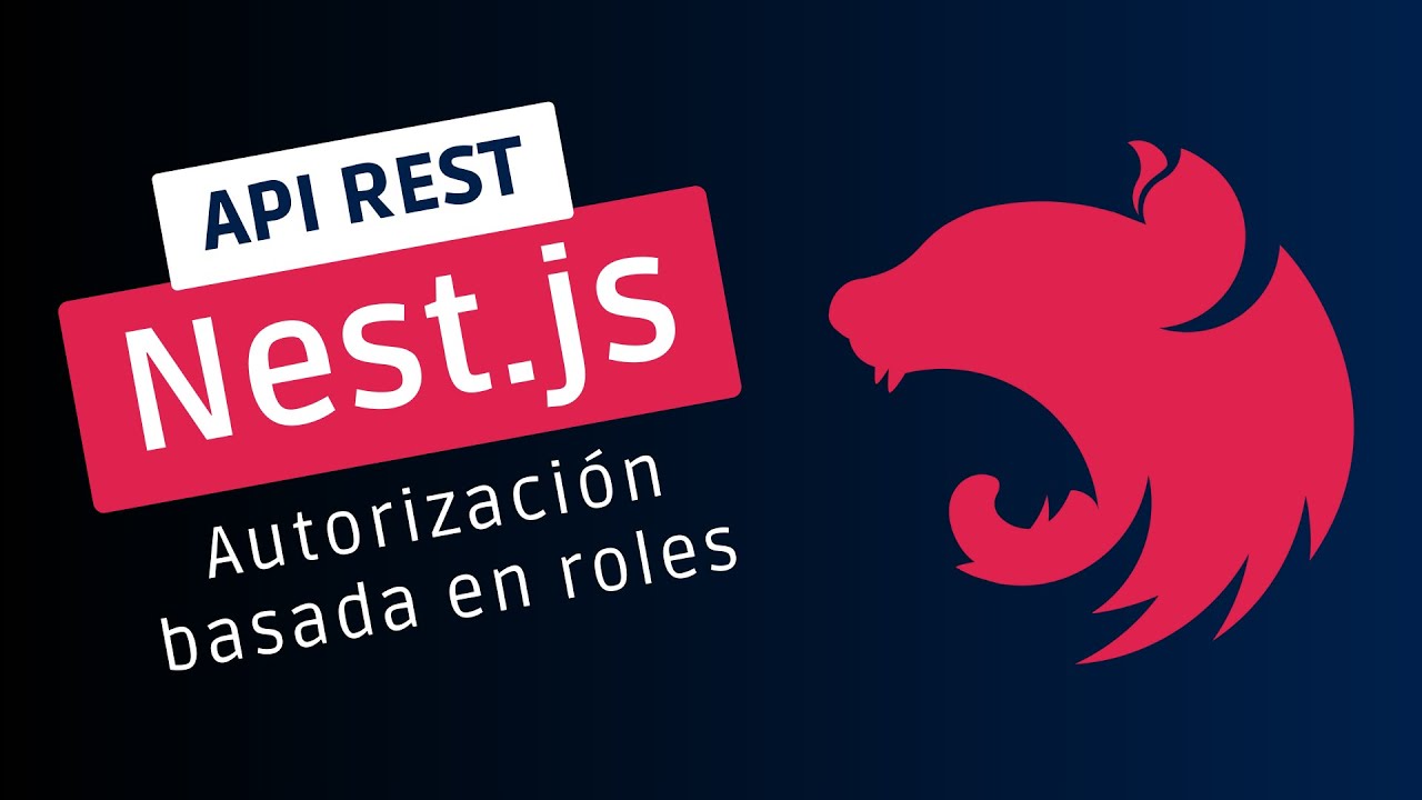 Curso completo de NEST JS: Autorización (Roles) - Segunda parte