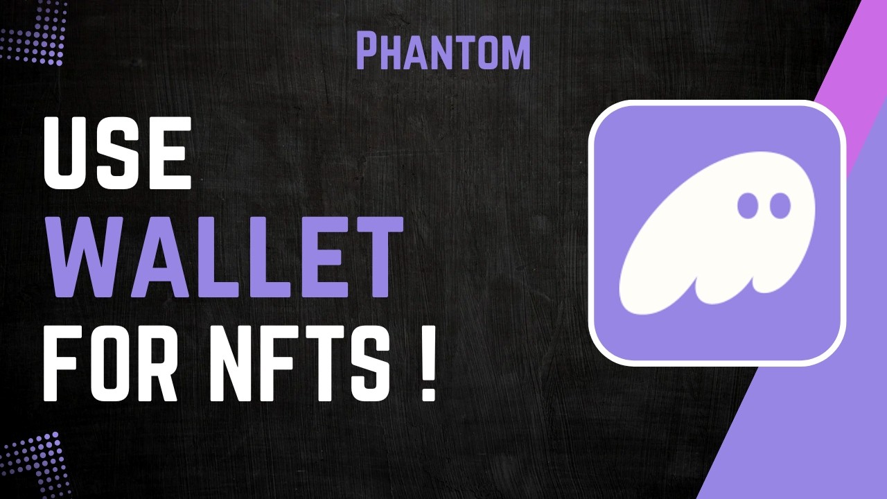 How to Use Phantom Wallet for NFTs 2026