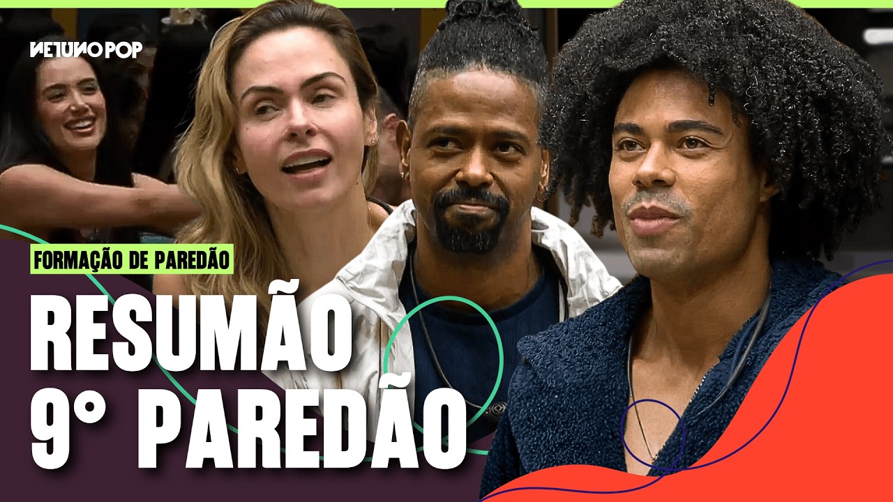Resumo 9º Paredão BBB 26 | Formação que emparedou Ana Paula, Breno e Leandro Boneco pegou fogo!