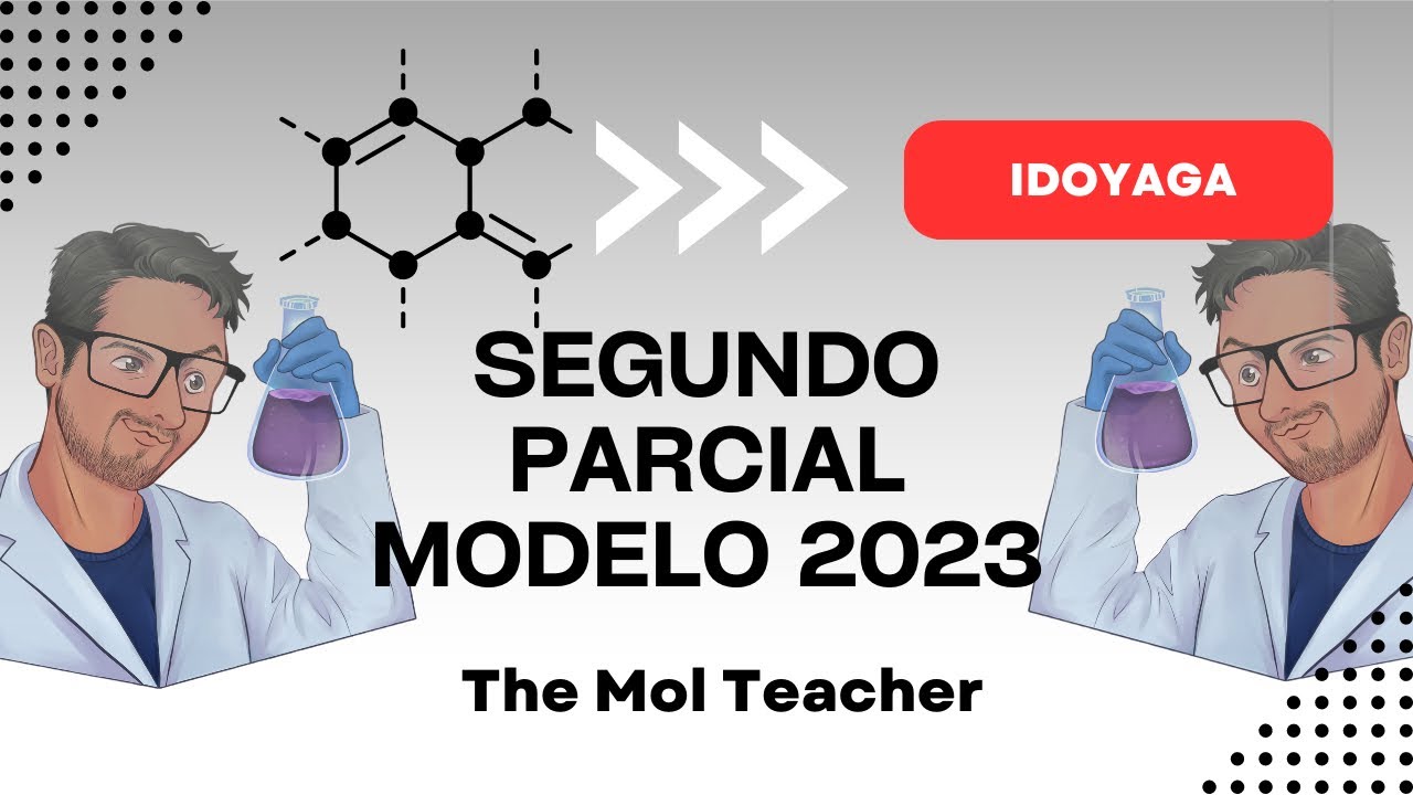 Química Idoyaga-Segundo parcial. Modelo 2023.