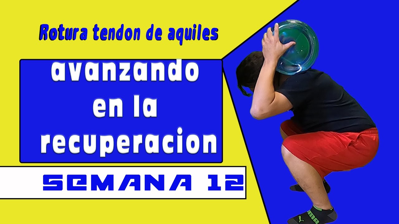 Semana 12 Recuperación de Rotura del Tendón de Aquiles No Cirugia No Doctor