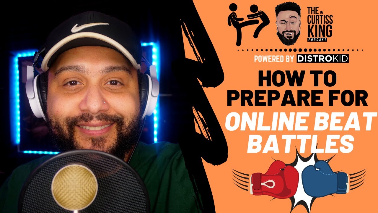 How To Win Your Online Beat Battle | The Curtiss King Podcast