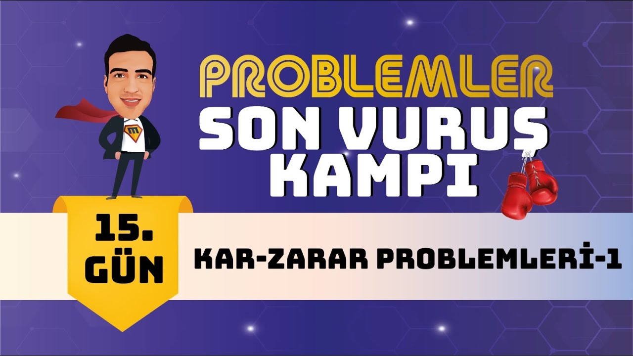 Kar-Zarar Problemleri - 1 I Problemler Kampı I 15. G&uuml;n I #mathman #problemler