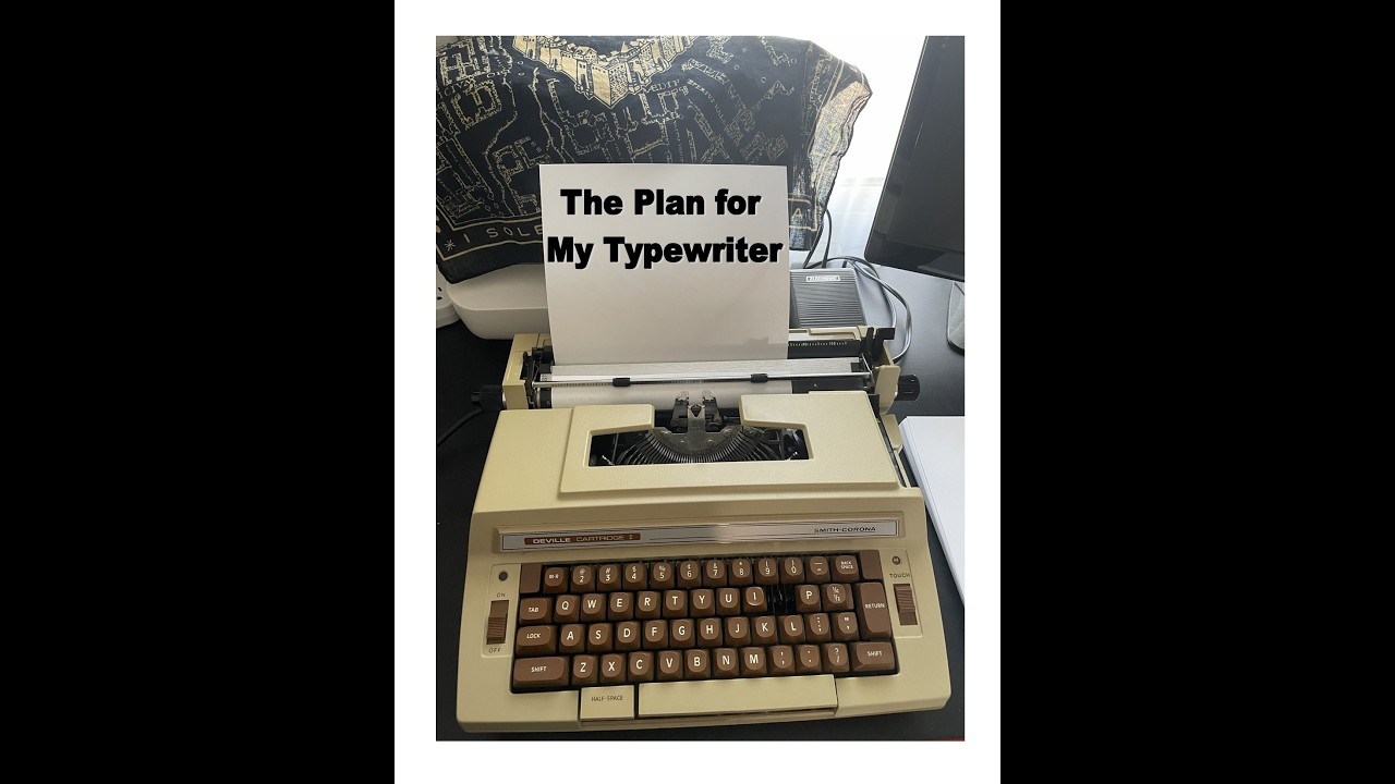 February 6 - The Plan for My Typewriter