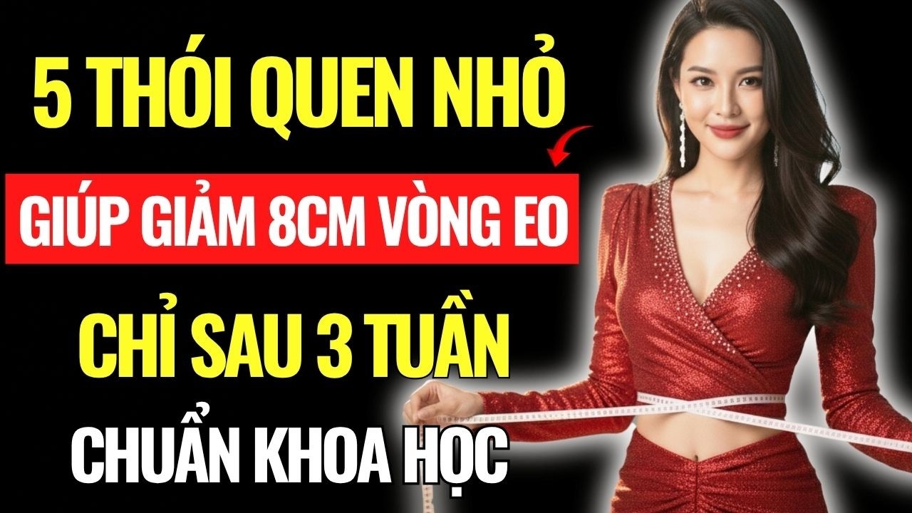 5 Bí Mật Làm Đẹp Giảm Eo Nhanh Nhất Hiện Nay – Không Tập Nặng, Không Nhịn Ăn |Góc Nhìn Trí Tuệ.