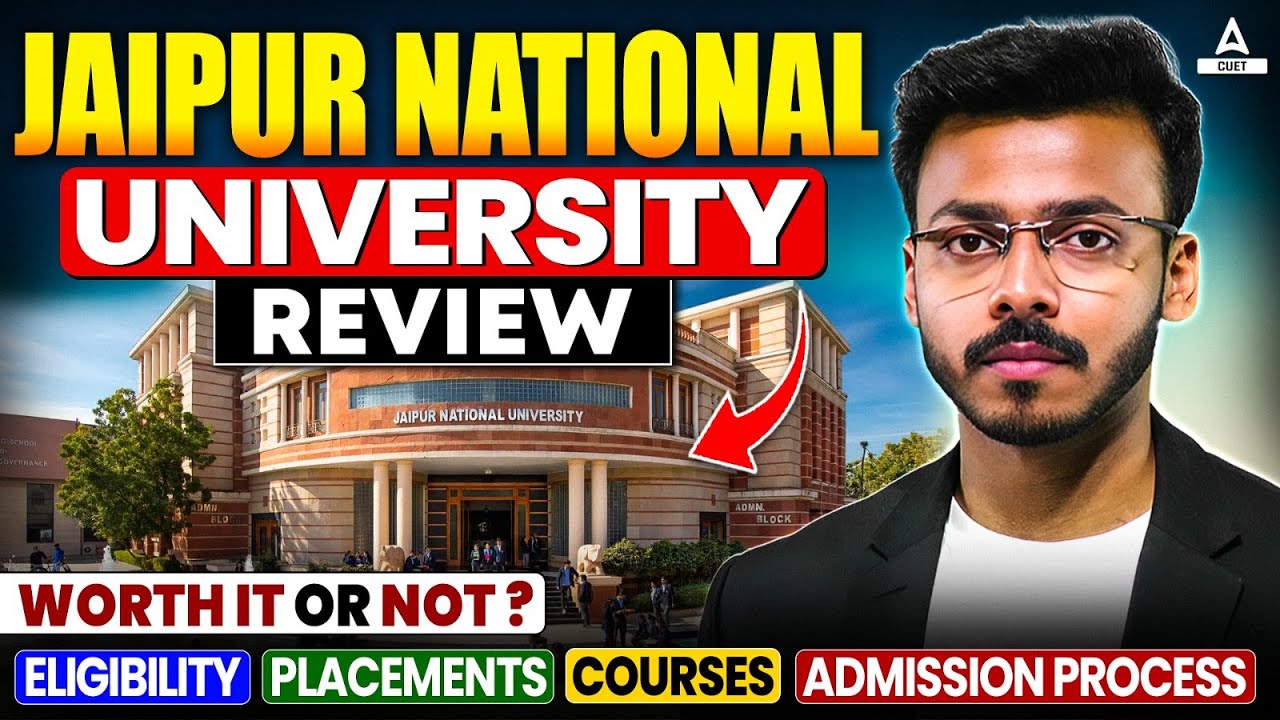 Jaipur National University Review 2025 ✅ | Courses, Placements, Fees &ndash; Worth It or Not?