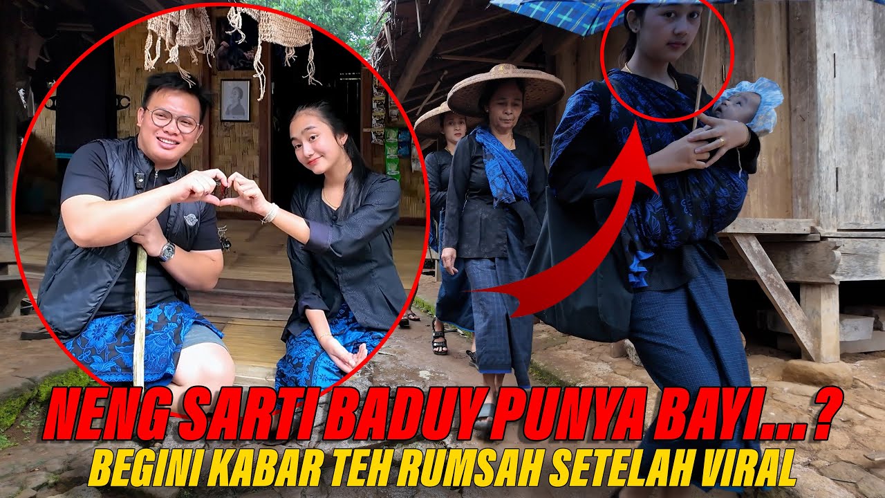 NENG SARTI GADIS BADUY TERNYATA PUNYA BAYI ?? BEGNI KONDISI NENG RUMSAH SETELAH VIRAL !!