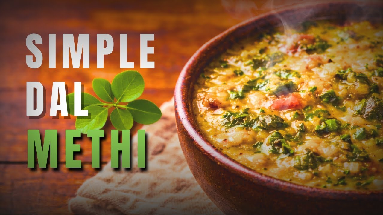 Simple Dal Methi | Indian Home Style Dal | Quick & Healthy Recipe #youtube #Dal Methi