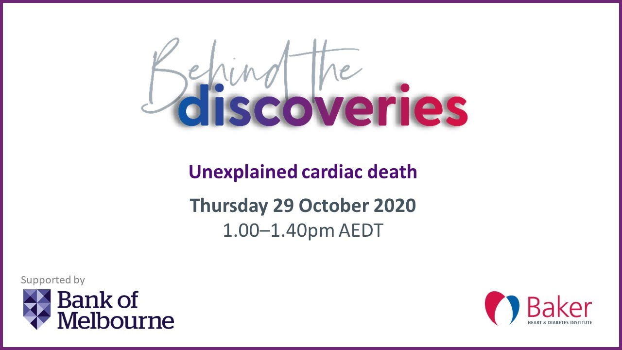 Behind the discoveries | Unexplained cardiac death