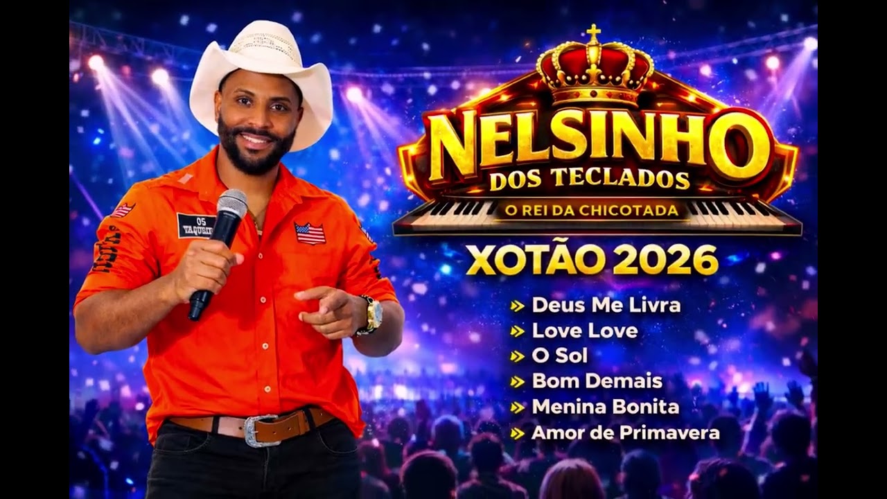 NELSINHO DOS TECLADOS XOTÃO 2026
