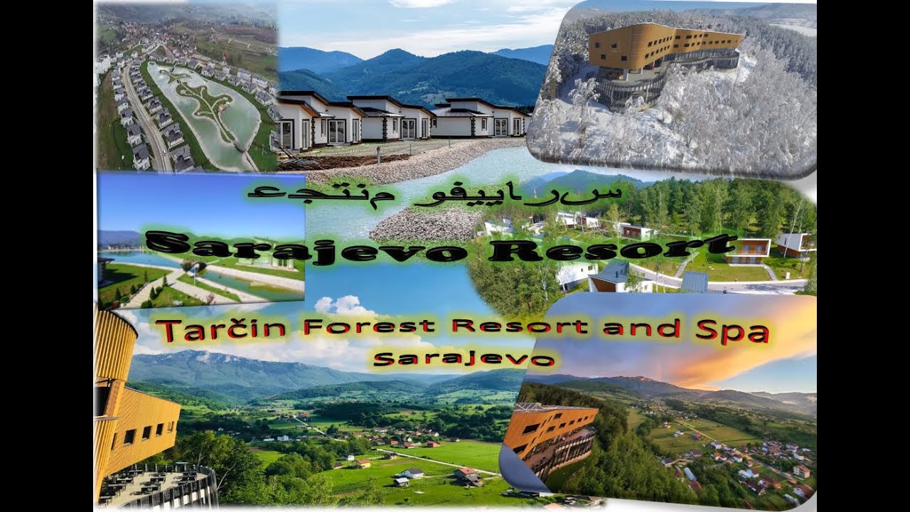 منتجع سراييفو  - Sarajevo Resort - Tarčin Forest Resort and Spa Sarajevo