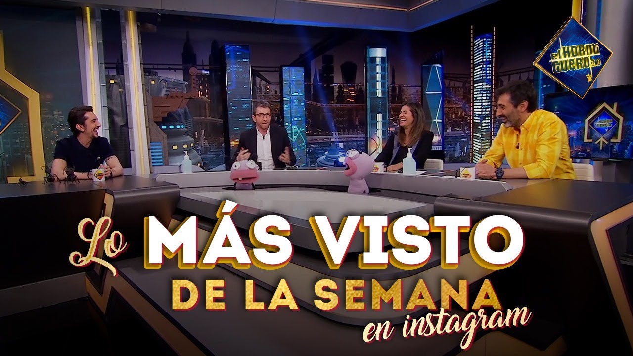 Lo más visto de la semana en Instagram [Semana 4 al 8 Mayo] - El Hormiguero