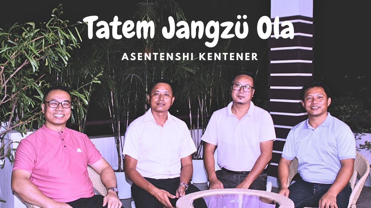 Tatem Jangzü Ola | Asentenshi Kentener | Ao Revival Song