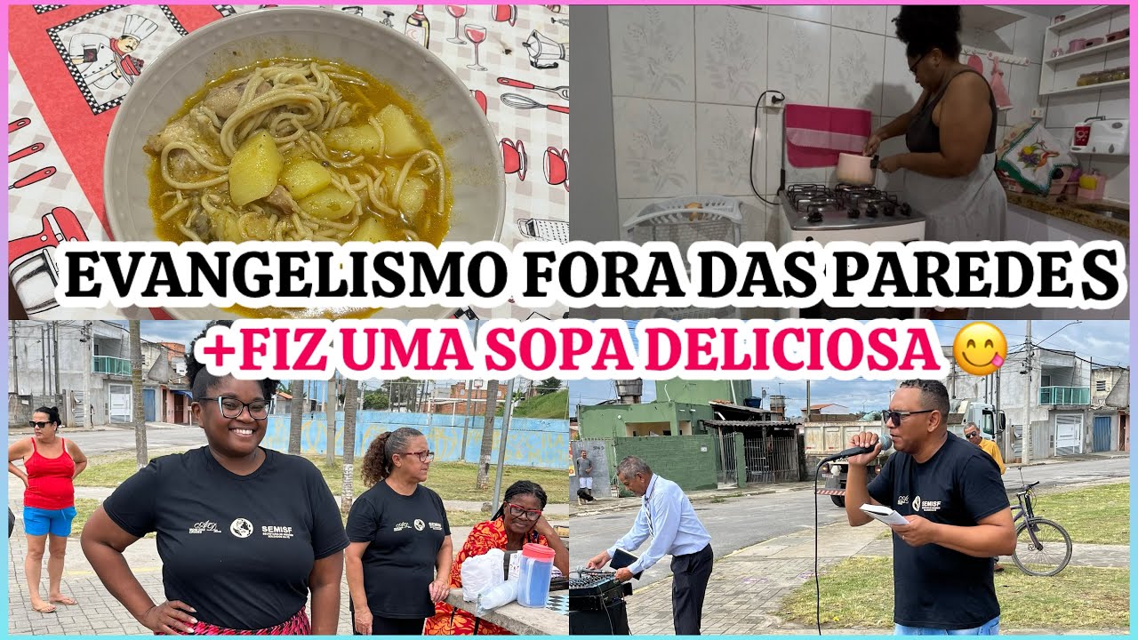 SOPA CASEIRA e EVANGELISMO NA RUA