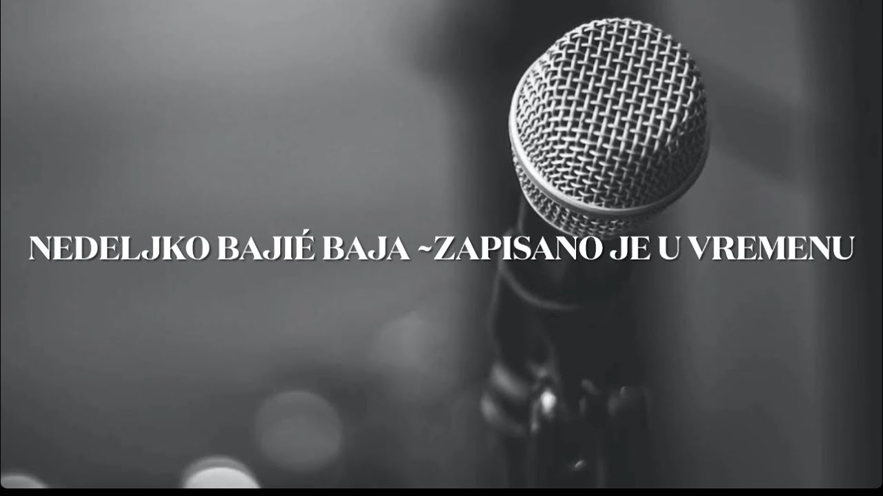 Nedeljko Bajie Baja Zapisano je u Vremenu Matrica Karaoke