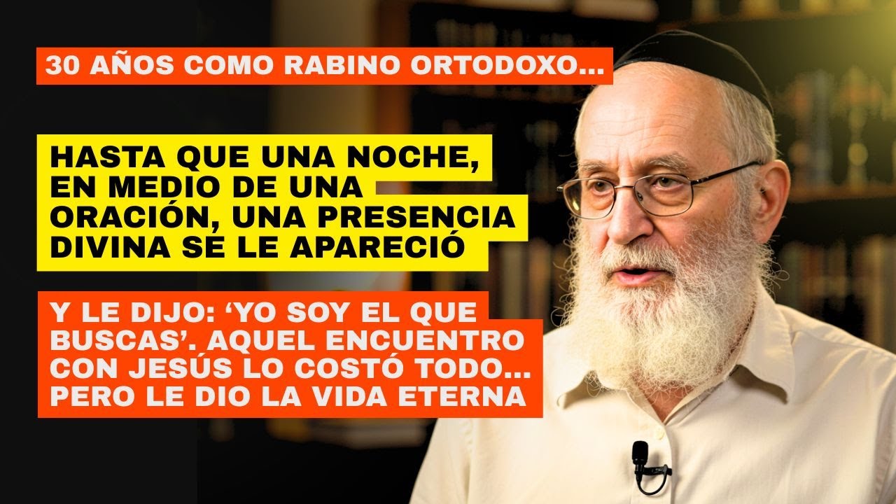 RABINO JUD&Iacute;O se convierte al cristianismo tras experiencia con Jes&uacute;s -  TESTIMONIO DE CONVERSI&Oacute;N