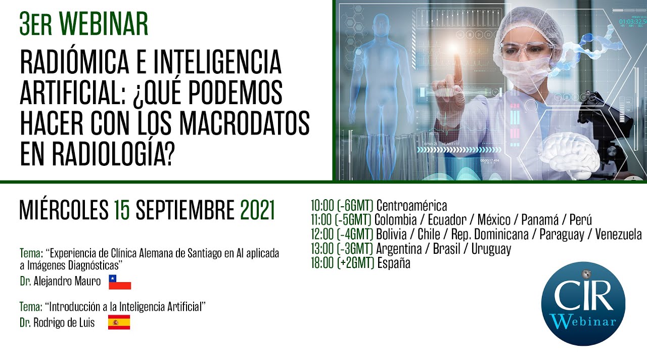 3er Webinar:Radiómica e Inteligencia artificial:¿Qué podemos hacer con los macrodatos en radiología?