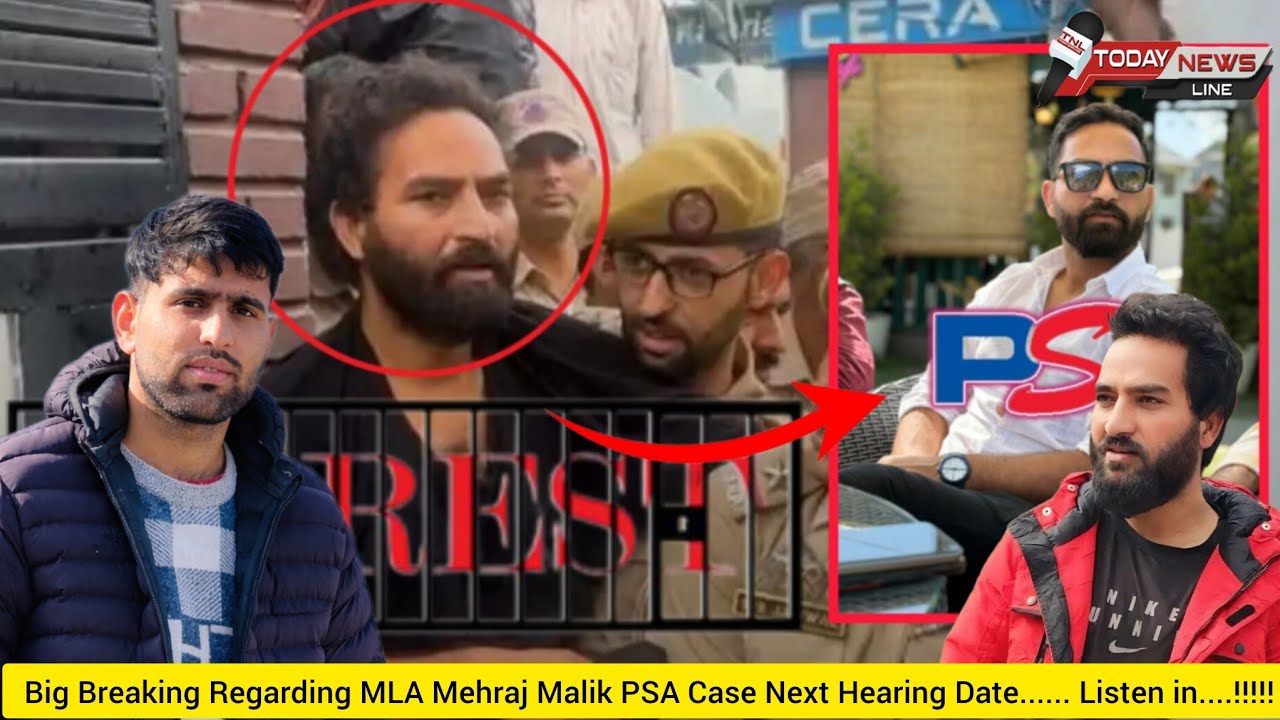 #WatchTillEnd Big Breaking Regarding MLA Mehraj Malik PSA Case Next Hearing Date...... Listen in