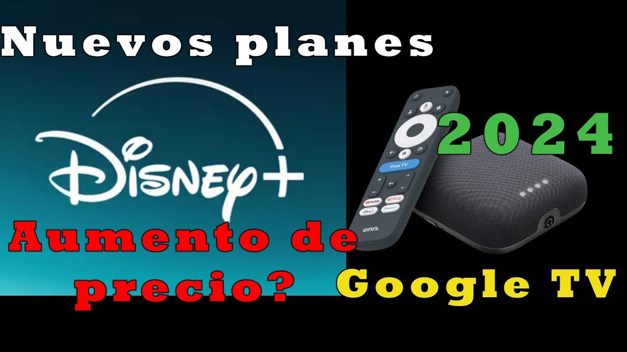 Como funciona el nuevo Disney Plus en Google TV