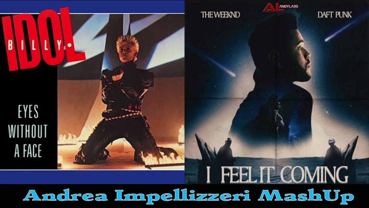 Billy Idol and The weeknd - Eyes without a face vs I feel it coming (Andrea Impellizzeri Mashu)