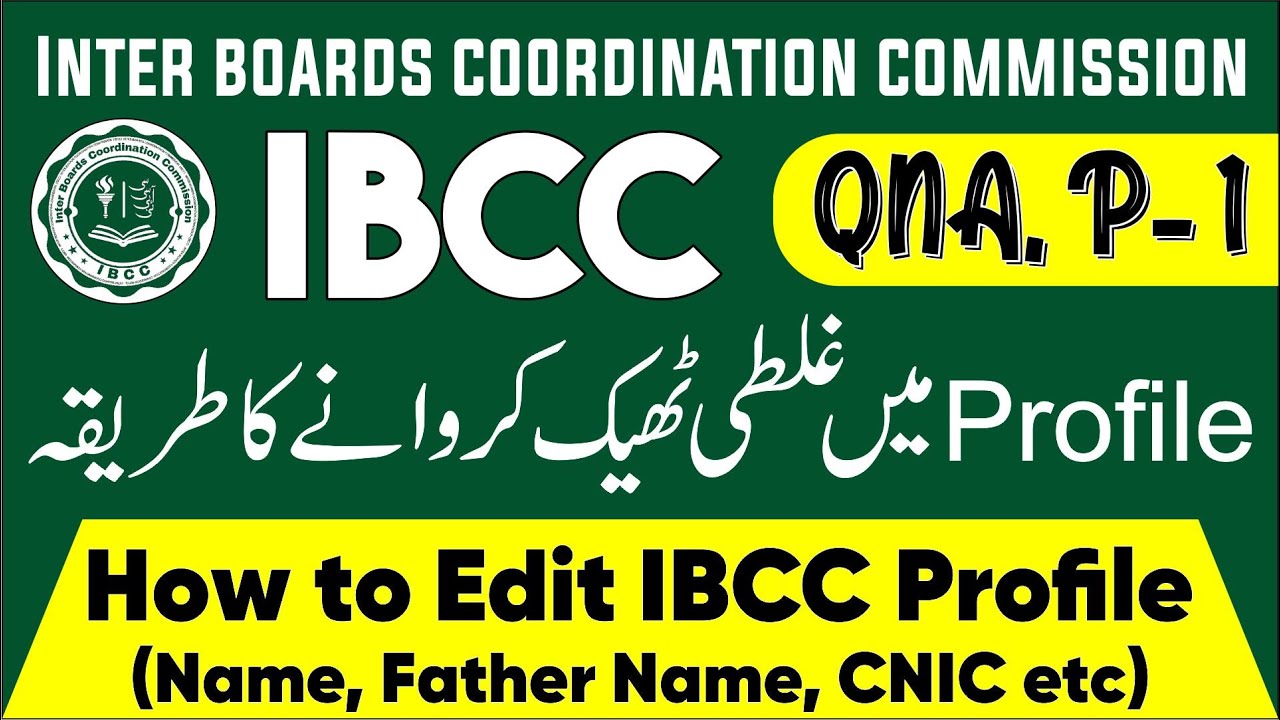 How to Edit Mistake in IBCC Profile || IBCC Attestation Process || ibcc Profile Ko Edit kaise kare