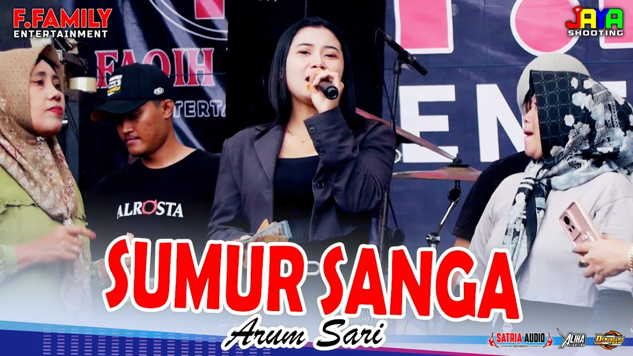 Sumur Sanga - Arum Sari F.FAMILY Entertainment Live Desa Kupu Dukuhturi Tegal