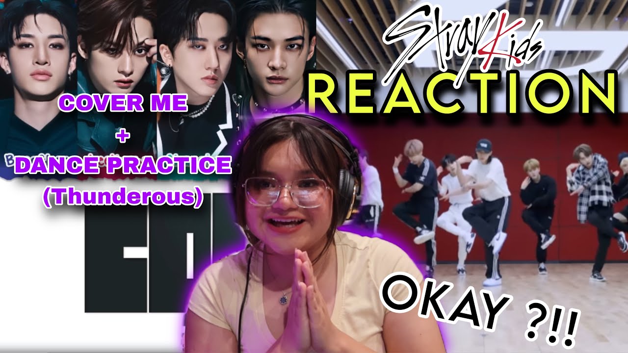 Stray Kids ‘Cover Me’ + Dance Practice (Thunderous) REACTION #straykids #kpopreaction 