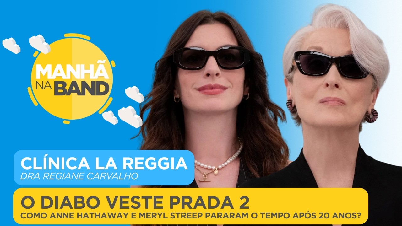 O Diabo Veste Prada 2: Como Anne Hathaway e Meryl Streep pararam o tempo após 20 anos?| MNB