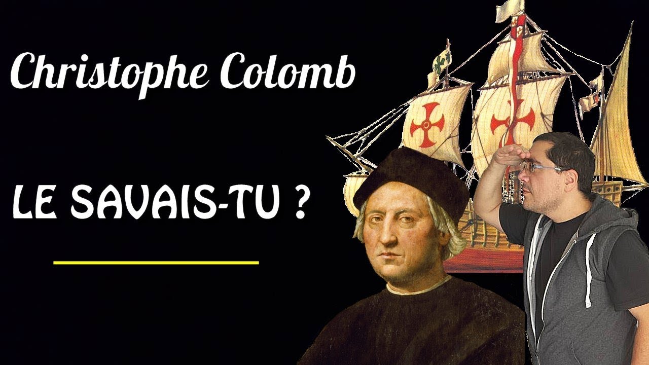 [Le savais-tu ?] : Christophe Colomb