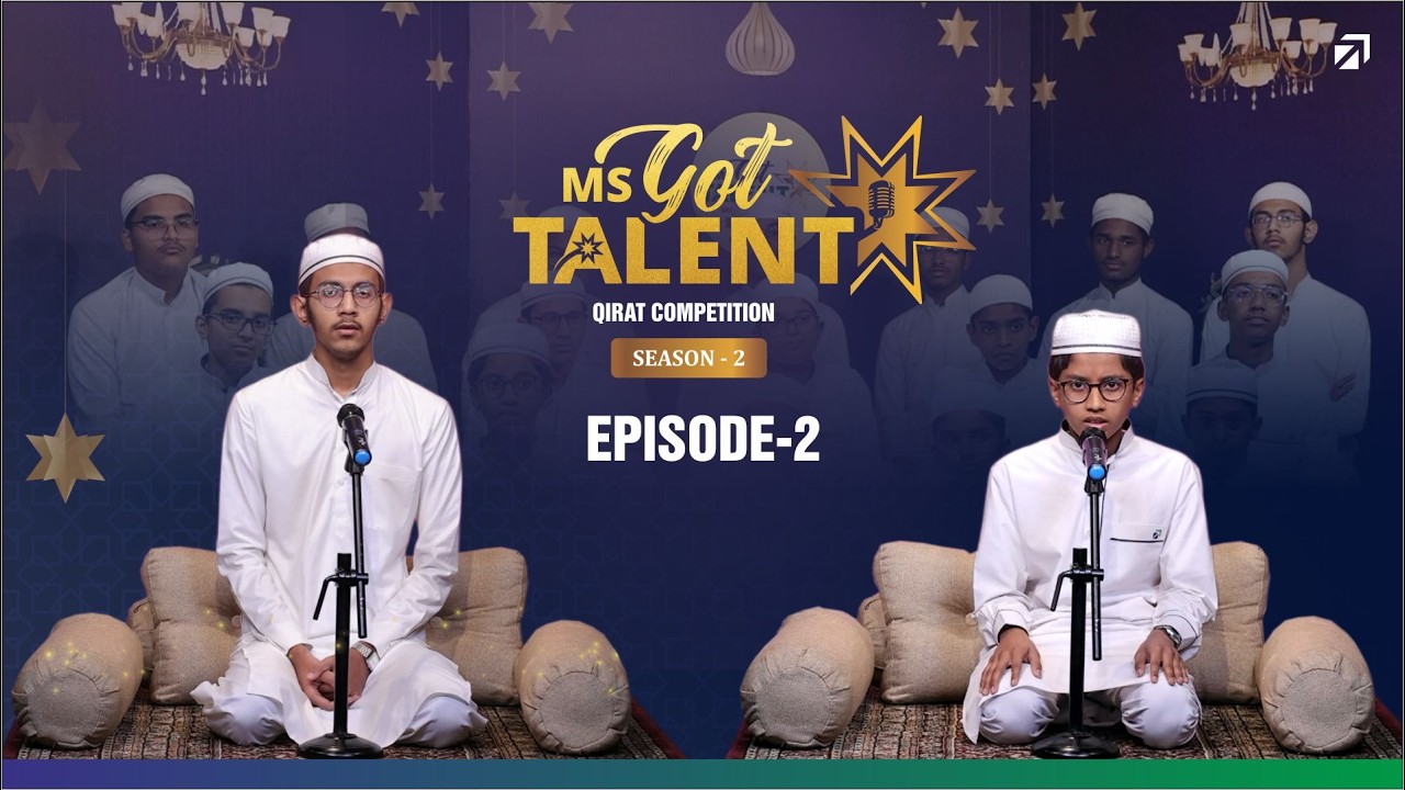 Episode 2 - Two Inspiring Voices in the Semi - Finals | MS Got Talent - Qir’at Contest